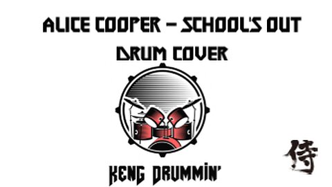 Alice Cooper - School's Out Drum Cover KenG Samurai