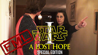 FML STAR WARS DAY EPISODE 1: A Lost Hope (Special Edition)