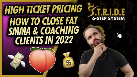 How To Close FAT 🍑 SMMA or Coaching/ Consulting Deals (2022)💰 Raise Your Prices, Work Less Make More