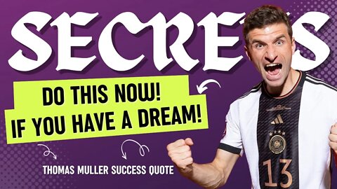 Thomas Muller Success Quote│Do You Have A Dream? 🔥💪│Short Video│#quote #motivationalvideo #success