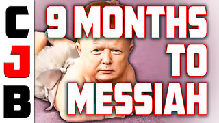 9 Months to Messiah