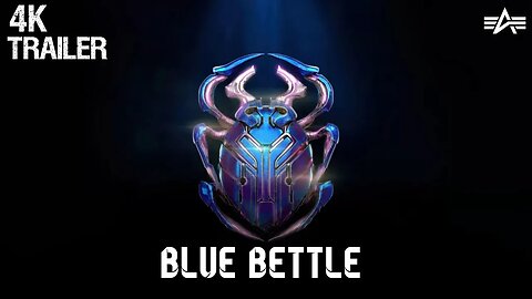 BLUE BEETLE | Final Trailer | Action/Adventure ‧ 2h 7m