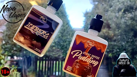 NOVA VAPES - STICKY TOFFEE PUDDING & ICEBERG E-LIQUID REVIEW 🔞 #novavapes #ukeliquid #ejuice #vape