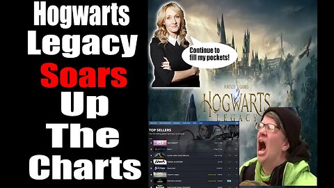 HogWarts Legacy becomes a TOP SELLER on Steam! Weirdos will cry about it!