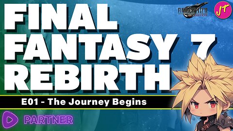 Final Fantasy 7: Rebirth | Episode 001 - Game Starto! | Tifa, How You Doin'?