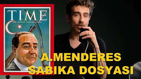 Adnan Menderes'in Kabarık Sabıka Dosyası | Hangi Suçlardan Hüküm Giymiştir? | Yoksa Suçsuz Muydu?