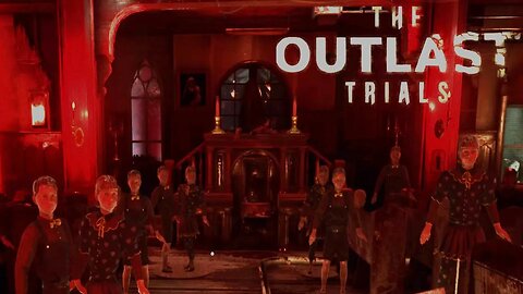 "THE OUTLAST TRIALS" - CREEPY ORPHANAGE 👹
