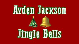 Ayden Jackson - Jingle Bells (Audio)