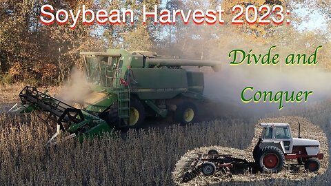 Soybean Harvest 2023: Divide and Conquer