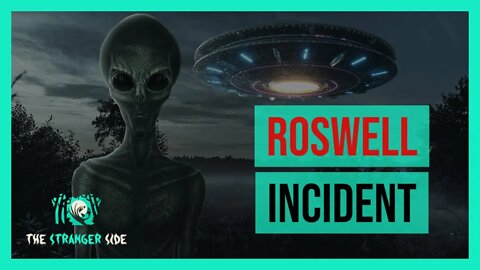 The Roswell UFO: An Alien Crash Landing in New Mexico