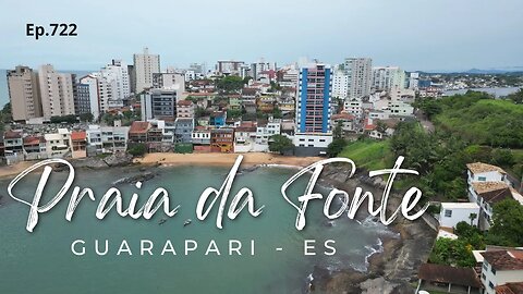 #722 - Praia da Fonte - Guarapari (ES) - Expedição Brasil de Frente para o Mar
