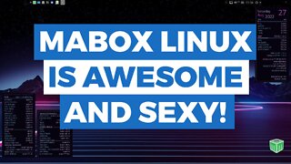 Mabox Linux Is Awesome - Openbox WM At Its Sexiest