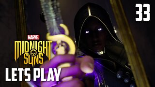The Ultimate Weapon To End The Prophecy - Marvels Midnight Suns - Part 33