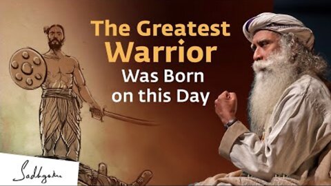The Greatest Warrior Was Born on this Day | Sadhguru