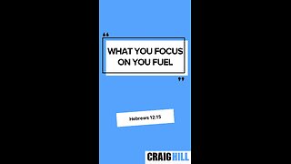 Whatever you focus on, you fuel!