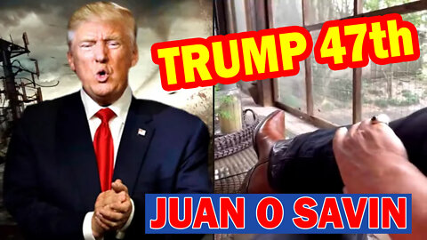 JUAN O SAVIN 03/08/2022: TRUMP WILL BE OUR 47TH PRESIDENT - PATRIOT MOVEMENT