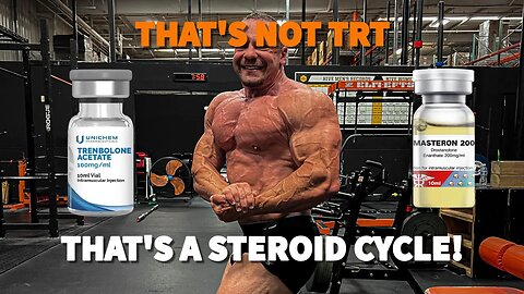That's Not TRT, That's a Steroid Cycle!