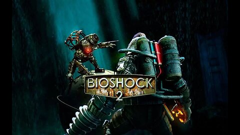BioShock 2 Remastered PC Gameplay Part 2
