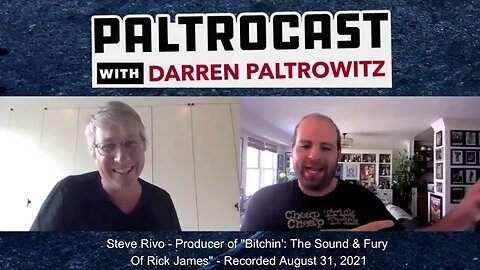 Steve Rivo (producer of "Bitchin': The Sound & Fury Of Rick James) interview with Darren Paltrowitz