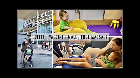 Café Amazon | Vaccine | Thai Massage | Central Festival | Baan & Beyond