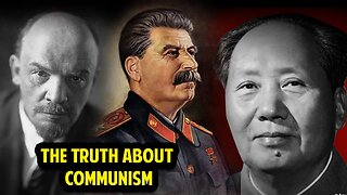 The TRUTH about COMMUNISM