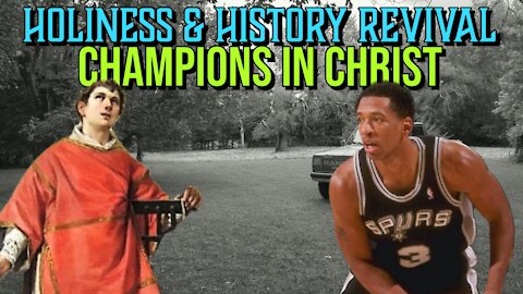 Champions in Christ: Monty Williams & St Lawrence (Holiness & History Revival)