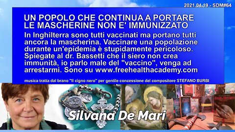 UN POPOLO CHE CONTINUA A PORTARE LE MASCHERINE NON E' IMMUNIZZATO - 2021.04.19 - SDM#64