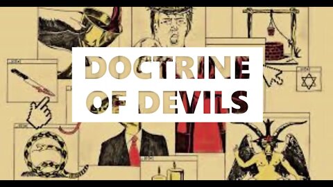 DOCTRINE OF DEVILS | A LOOK AT SPIRITUAL COMMUNITY, NEW AGE BELIEFS & LUCIFERIAN WORLD ORDER