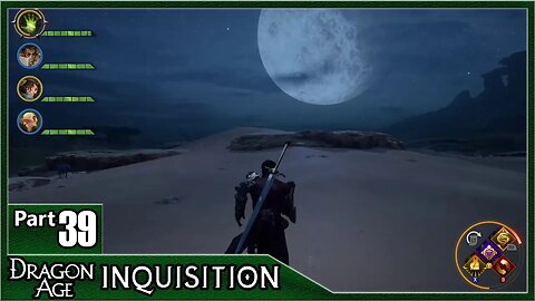 Dragon Age Inquisition, Part 39 / Hissing Wastes, Sand and Ruin, The Tomb Of Fairel, Sandy Howler