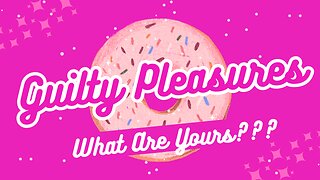 Hidden Treasures: Our Top Guilty Pleasures Exposed l Episode 35 l You Heard What I Said Podcast