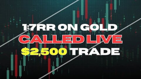 1:7RR On Gold Called Live| $2500 Trade