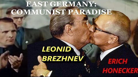 EAST GERMANY: COMMUNIST PARADISE Part 1