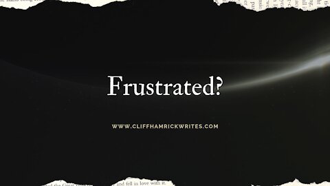 Frustrated?