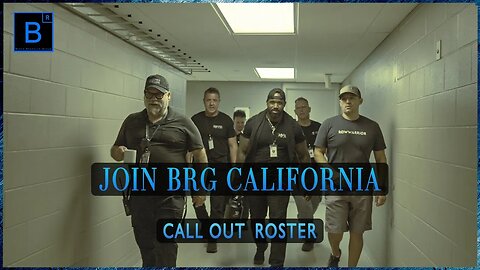 Join BRG California - Call Out Roster