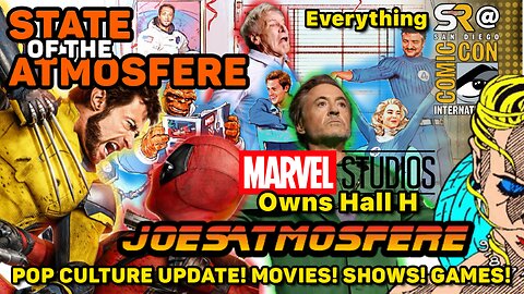 Deadpool & Wolverine Explodes, Everything SDCC, House of the Dragon, State of the Atmosfere Live!