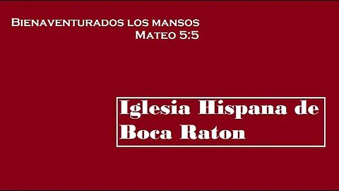 Bienaventurados los mansos (Mateo 5:5)