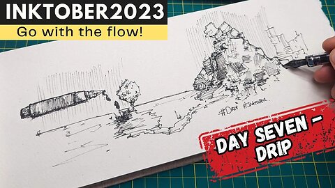 Inktober 2023 - Day 7 Drip - Sketching with the Flow