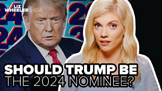 Should Trump be the 2024 nominee?