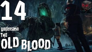 Wolfenstein The Old Blood Walkthrough P14 Monster Mummy Boss Fight