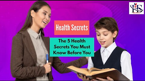 The 5 Health Secrets You Must Know Before You.