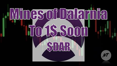 Mines of Dalarnia to 1$ Soon | $DAR