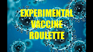 VACCINE GUINEA PIGS AND VACCINE ROULETTE