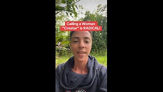 Calling a Woman a “Creator” is Radical!