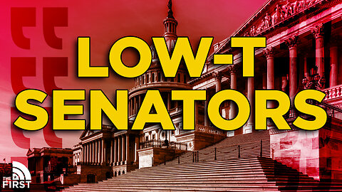 Blood Red States, Low-T Senators