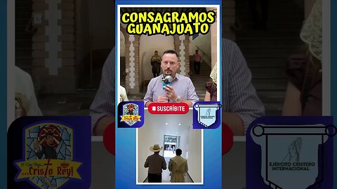 CRISTEROS IRRUMPEN EN PRESIDENCIA MUNICIPAL DE LEÓN GUANAJUATO Y LO CONSAGRAN AL CORAZÓN DE MARÍA