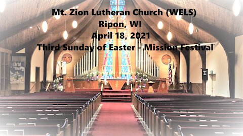 Mt. Zion Lutheran Church (WELS), Ripon, WI 4-18-21