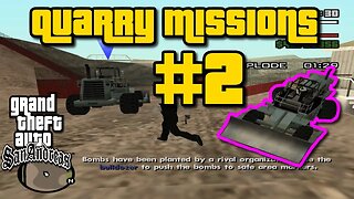 Grand Theft Auto: San Andreas - Quarry Missions #2 [Disarming Bombs Around The Quarry]