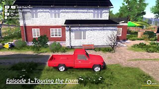 Let's Play Farmers Dynasty - Episode 1- Touring the Farm