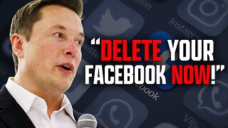 Elon Musk DELETE Your Facebook NOW! - Here's Why