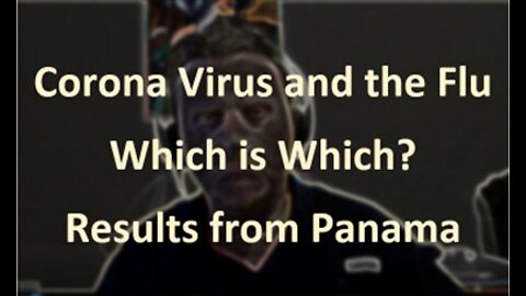 Corona Virus and the Flu, Which is Which?